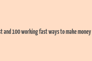 easiest and 100 working fast ways to make money online