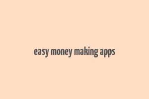 easy money making apps