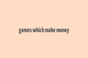 games which make money