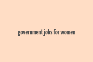 government jobs for women