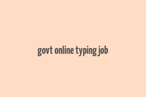 govt online typing job