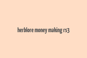 herblore money making rs3