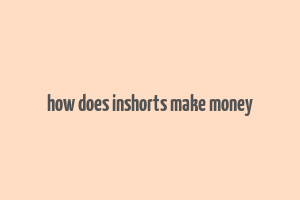 how does inshorts make money