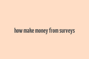 how make money from surveys