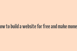 how to build a website for free and make money