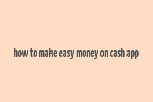 how to make easy money on cash app