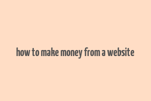 how to make money from a website