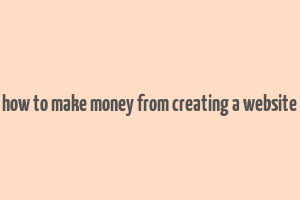 how to make money from creating a website