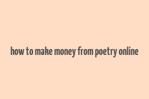 how to make money from poetry online