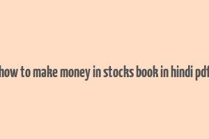 how to make money in stocks book in hindi pdf