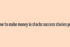 how to make money in stocks success stories pdf