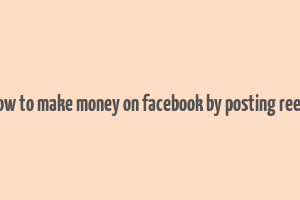 how to make money on facebook by posting reels