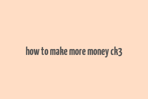 how to make more money ck3