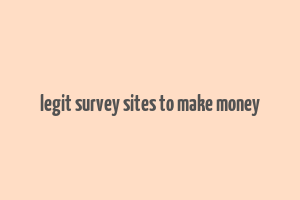 legit survey sites to make money