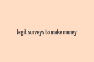 legit surveys to make money