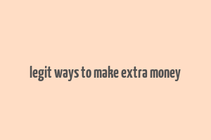 legit ways to make extra money