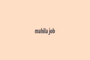 mahila job