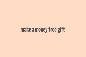 make a money tree gift