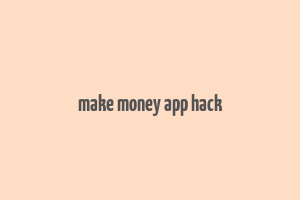 make money app hack