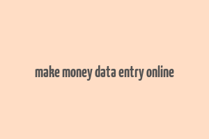 make money data entry online