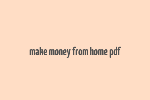 make money from home pdf