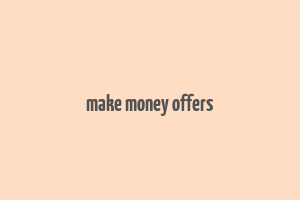 make money offers