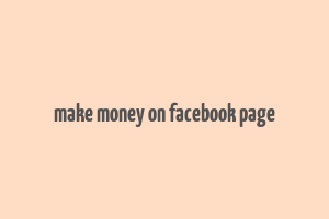 make money on facebook page