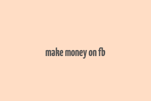 make money on fb