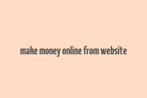 make money online from website