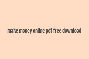 make money online pdf free download