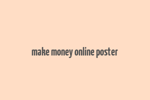 make money online poster