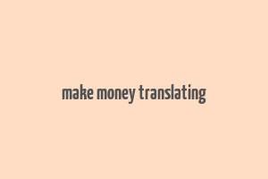 make money translating