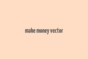 make money vector