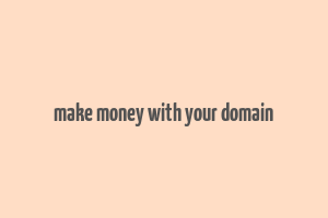 make money with your domain