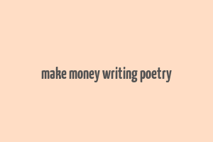 make money writing poetry