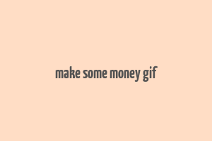 make some money gif