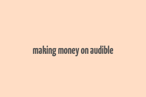 making money on audible