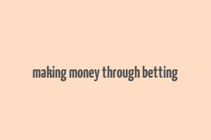 making money through betting