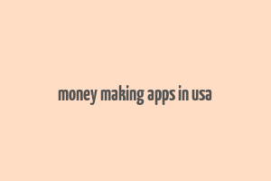 money making apps in usa