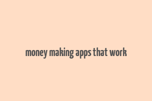 money making apps that work