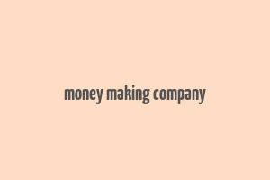 money making company