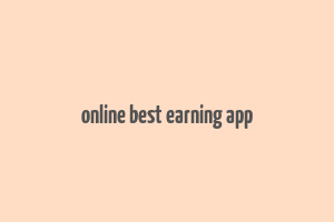 online best earning app