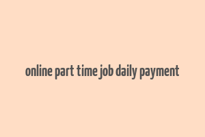 online part time job daily payment