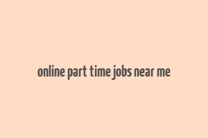 online part time jobs near me