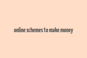 online schemes to make money