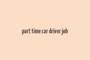 part time car driver job