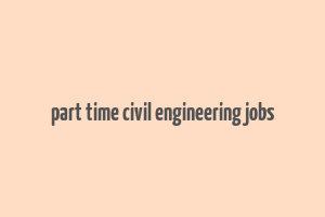 part time civil engineering jobs