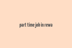 part time job in rewa