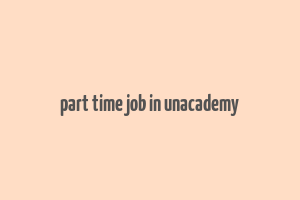 part time job in unacademy