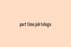 part time job telugu